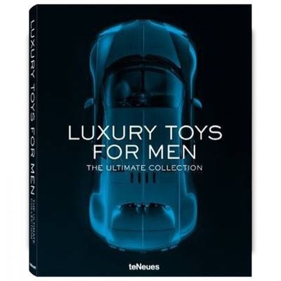  Luxury Toys for Men: The Ultimate Collection