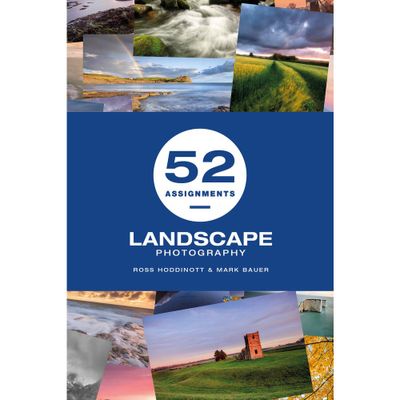  52 Assignments: Landscape Photography